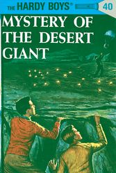 Cover Art for 9780448089409, Hardy Boys 40: Mystery of the Desert Giant by Franklin W. Dixon