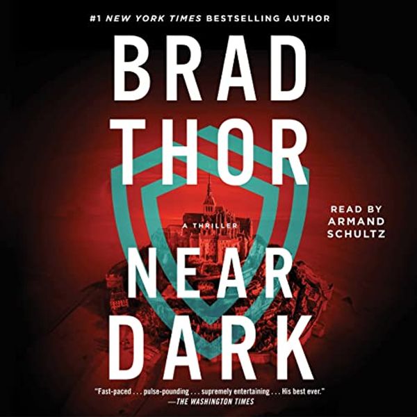 Cover Art for B07Z8FZG8W, Near Dark: The Scot Harvath Series, Book 19 by Brad Thor