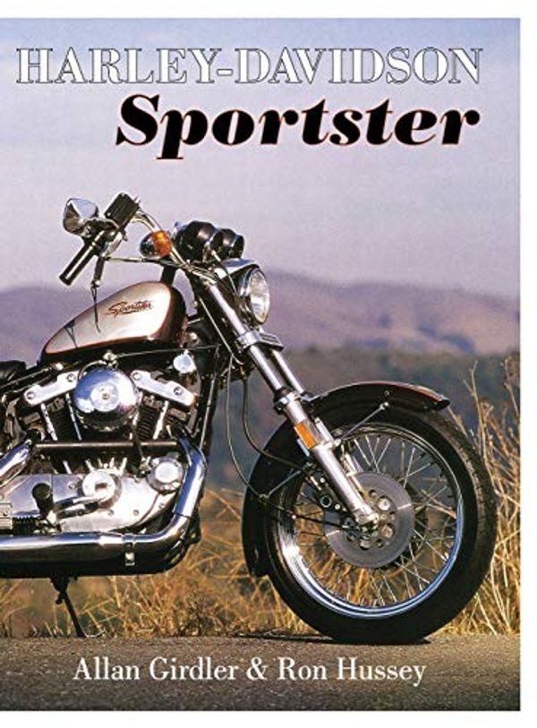 Cover Art for 9781626540026, Harley Davidson Sportster by Allan Girdler, Ron Hussey
