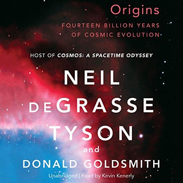Cover Art for 9781483021379, Origins: Fourteen Billion Years of Cosmic Evolution by Neil Degrasse Tyson