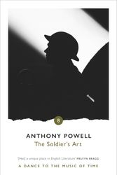 Cover Art for 9780099472476, Soldier's Art by Anthony Powell
