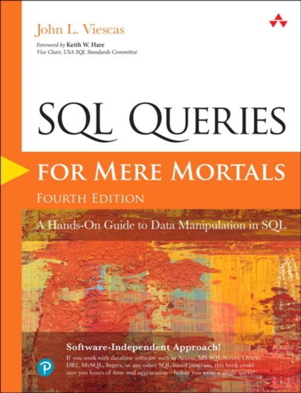 Cover Art for 9780134858333, SQL Queries for Mere Mortals: A Hands-On Guide to Data Manipulation in SQL by John Viescas