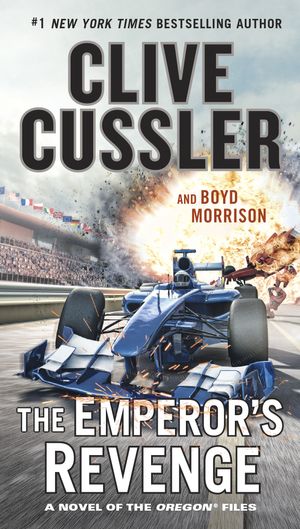 Cover Art for 9780735215368, The Emperor’s Revenge by Clive Cussler, Boyd Morrison