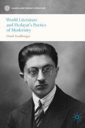 Cover Art for 9789811516931, World Literature and Hedayat's Poetics of Modernity by Omid Azadibougar