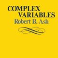 Cover Art for 9781483202761, Complex Variables by Robert B Ash