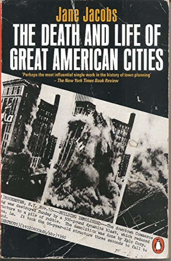 Cover Art for 9780140179484, The Death and Life of Great American Cities (Penguin Art & Architecture) by Jane Jacobs