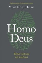 Cover Art for 9789569545368, Homo Deus: Breve Historia Del Manana by Yuval N. Harari