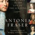 Cover Art for 9780385672511, Love and Louis XIV by Antonia Fraser
