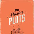 Cover Art for 9781599635392, 20 Master Plots by Ronald B. Tobias