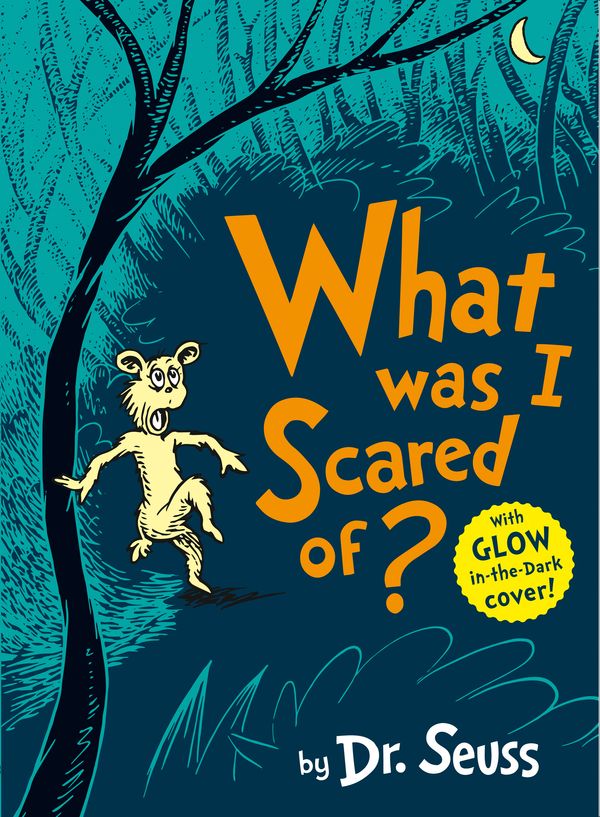 Cover Art for 9780008252618, What Was I Scared Of? by Dr Seuss