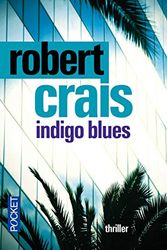 Cover Art for 9782266198363, INDIGO BLUES by Robert Crais