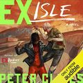 Cover Art for B01ACB849U, Ex-Isle: Ex-Heroes, Book 5 by Peter Clines