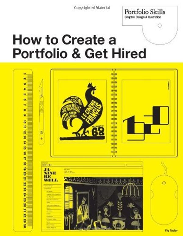 Cover Art for 9781856696722, How to Create a Portfolio and Get Hired by Fig Taylor