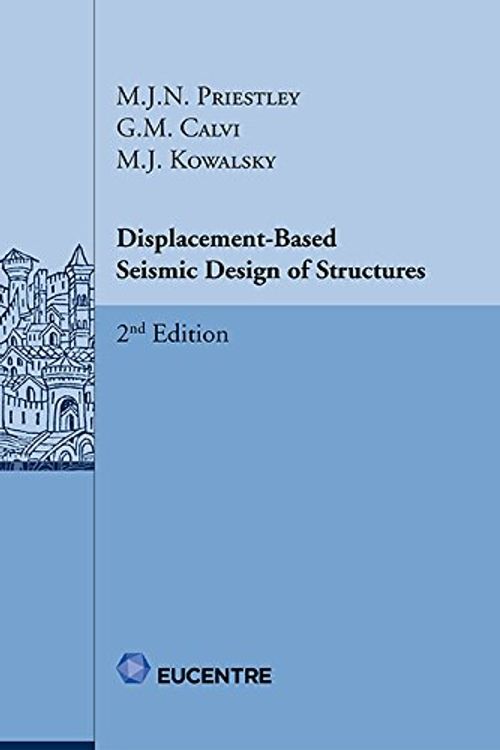 Cover Art for 9788885701052, Displacement-Based Seismic Design of Structures - 2nd Edition by M.j.n. Priestley, G.m. Calvi, M.j. Kowalsky