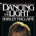 Cover Art for 9780307765062, Dancing in the Light by Shirley MacLaine