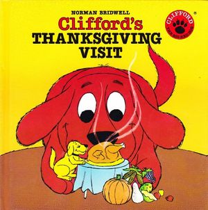 Cover Art for 9780590985062, Clifford's Thanksgiving Visit by Norman Bridwell