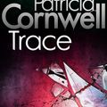 Cover Art for 9780748109685, Trace by Patricia Cornwell