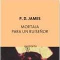 Cover Art for 9788497110396, Mortaja para un ruiseñor by P.D. James