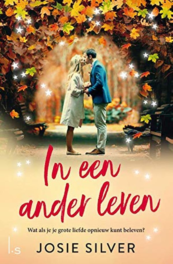 Cover Art for 9789024591008, In een ander leven by Josie Silver