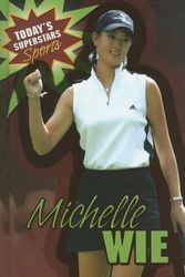 Cover Art for 9780836861860, Michelle Wie by Geoffrey M Horn