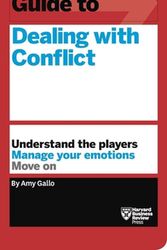 Cover Art for 9781633692152, HBR Guide to Dealing with Conflict at Work (HBR Guide Series) by Amy Gallo
