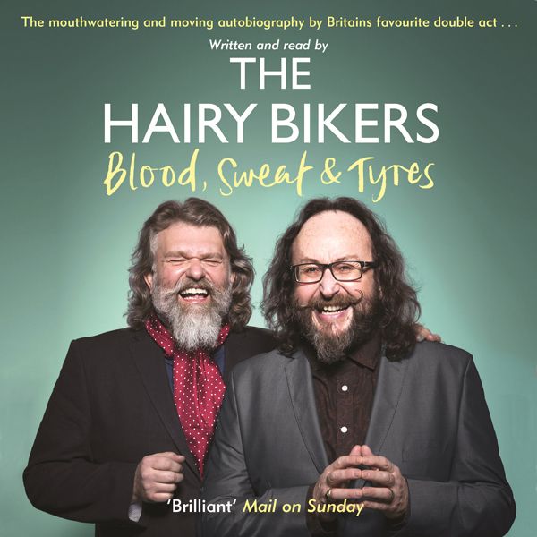 Cover Art for B017BUF9WK, The Hairy Bikers Blood, Sweat and Tyres: The Autobiography (Unabridged) by Unknown