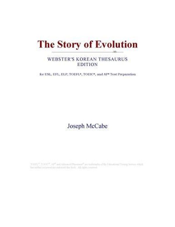 Cover Art for 9780546541311, The Story of Evolution (Webster's Korean Thesaurus Edition) by Unknown