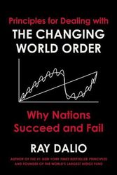 Cover Art for 9781982160272, The Changing World Order: Why Nations Succeed and Fail by Ray Dalio