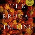 Cover Art for 9781429955355, The Brutal Telling by Louise Penny