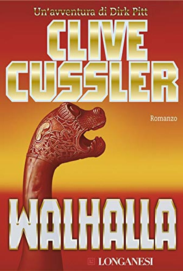 Cover Art for B00M0N794K, Walhalla: Avventure di Dirk Pitt (Le avventure di Dirk Pitt) (Italian Edition) by Clive Cussler