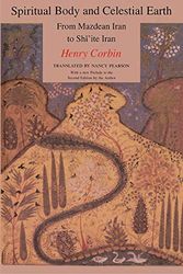 Cover Art for 9780691099378, Spiritual Body and Celestial Earth by H Corbin