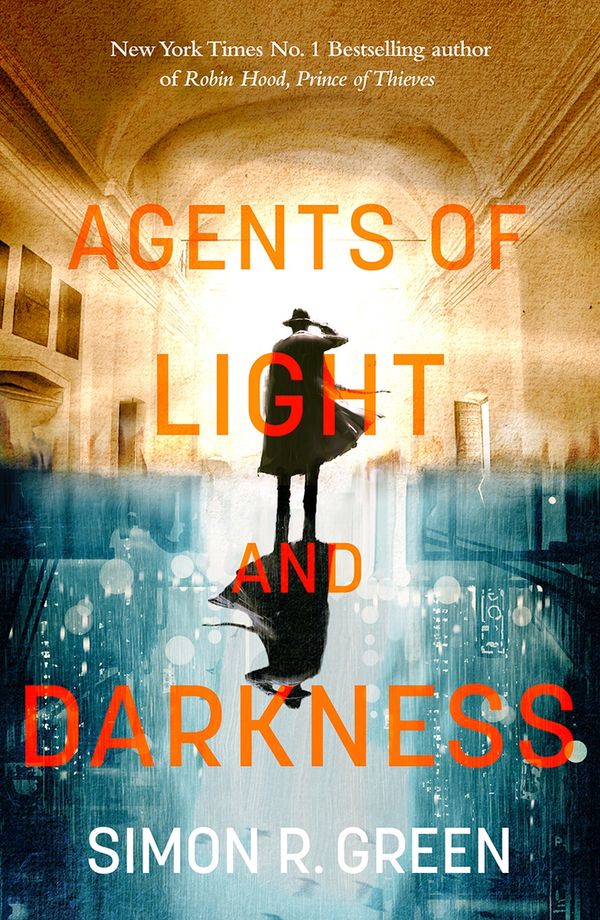 Cover Art for 9781529426458, Agents of Light and Darkness by Simon R. Green