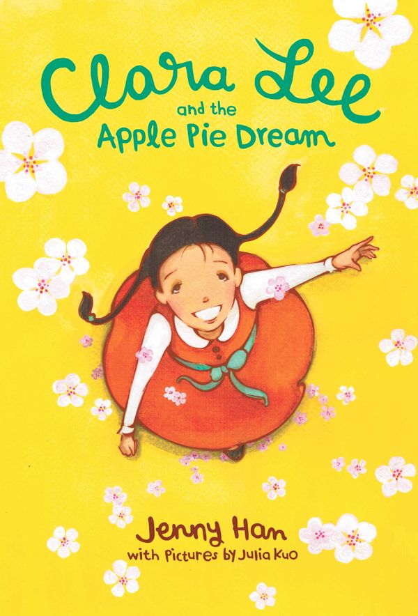 Cover Art for 9780316070386, Clara Lee and the Apple Pie Dream by Jenny Han