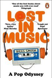 Cover Art for 9781804940297, Lost in Music: The classic laugh-out-loud memoir by Giles Smith