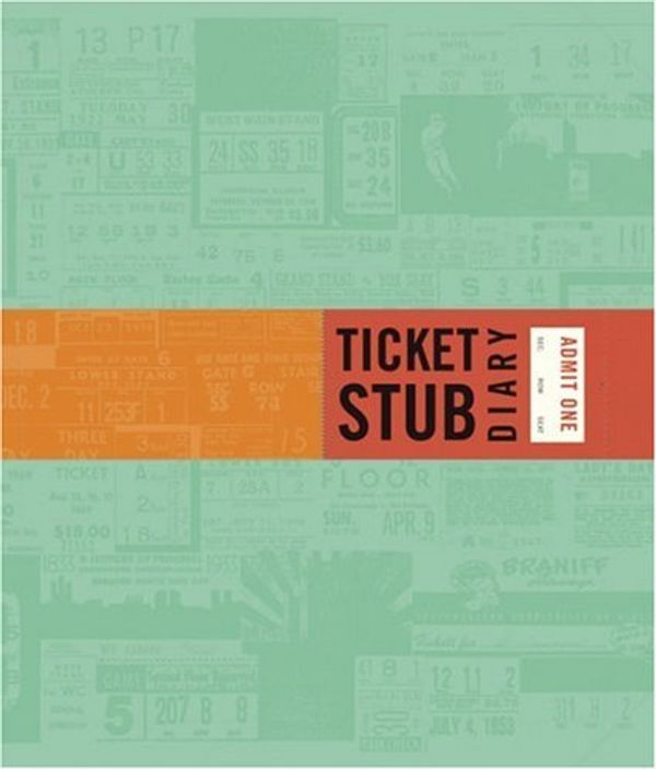 Cover Art for 9780811854894, Ticket Stub Diary by Eric Epstein