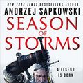 Cover Art for 9780316441636, Season of StormsWitcher by Andrzej Sapkowski