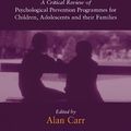Cover Art for 9781135452223, Prevention: What Works with Children and Adolescents? by Alan Carr