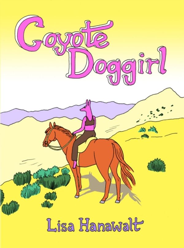 Cover Art for 9781770463257, Coyote Doggirl by Lisa Hanawalt