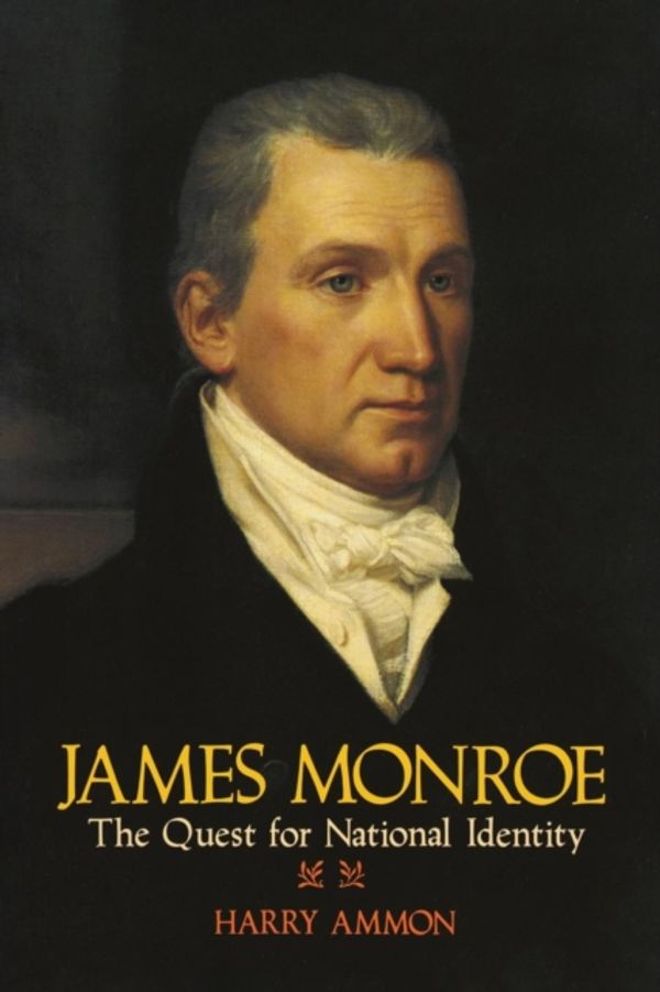 Cover Art for 9780813912660, James Monroe by Harry Ammon