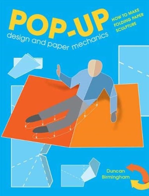 Cover Art for 9781784945145, Pop-Up Design and Paper MechanicHow to Make Folding Paper Sculpture by Duncan Birmingham
