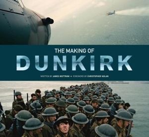 Cover Art for 9781785656798, Making of Dunkirk by James Mottram