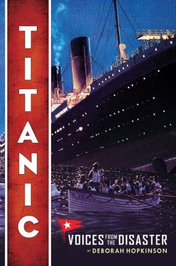 Cover Art for 9780545116749, Titanic by Deborah Hopkinson