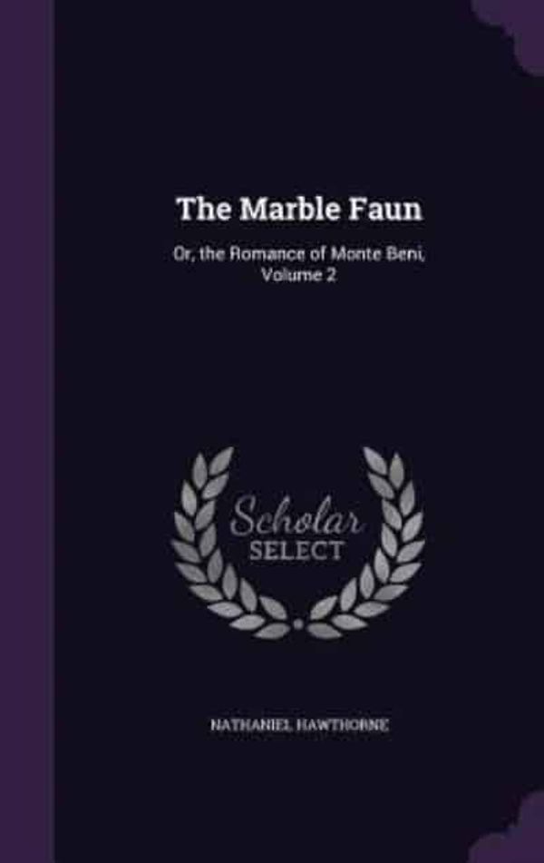 Cover Art for 9781357769505, The Marble Faun by Nathaniel Hawthorne