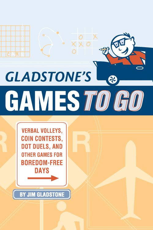 Cover Art for 9781931686969, Gladstone's Games To Go by Jim Gladstone