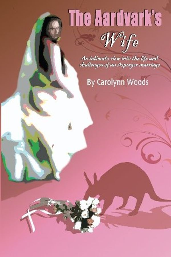 Cover Art for 9781448667727, The Aardvark's Wife by Carolynn Woods