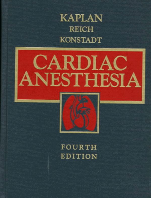 Cover Art for 9780721675091, Cardiac Anesthesia by Kaplan MD FACC, Joel A., CPE