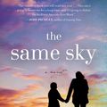 Cover Art for 9780553390513, The Same Sky by Amanda Eyre Ward