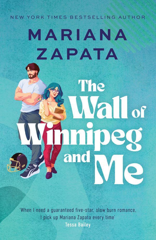 Cover Art for 9781035413362, The Wall of Winnipeg and Me: Now with fresh new look! by Mariana Zapata