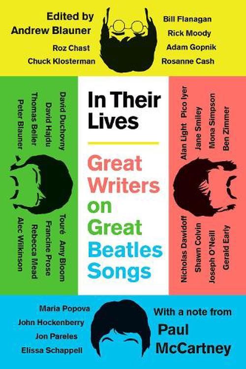 Cover Art for 9780593473962, In Their Lives: Great Writers on Great Beatles Songs by Andrew Blauner