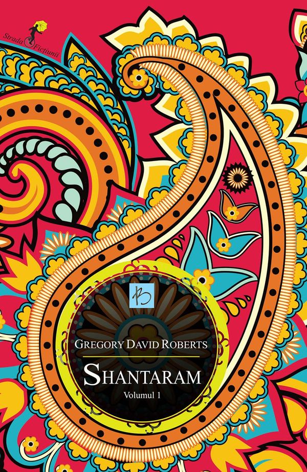 Cover Art for 9789737247988, Shantaram. Volumul 1 by Roberts Gregory David